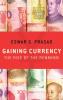Gaining Currency