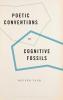 Poetic Conventions as Cognitive Fossils