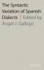 The Syntactic Variation of Spanish Dialects