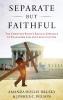 Separate But Faithful