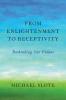 From Enlightenment to Receptivity