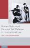 Human Rights and Personal Self-Defense in International Law