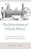 Reinvention of Atlantic Slavery