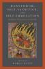 Martyrdom Self-Sacrifice and Self-Immolation