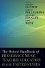 Oxford Handbook of Preservice Music Teacher Education in the United States