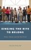 Singing the Rite to Belong