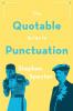 Quotable Guide to Punctuation