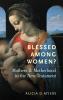 Blessed Among Women?