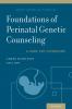 Foundations of Perinatal Genetic Counseling