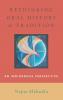 Rethinking Oral History and Tradition