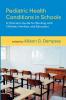 Pediatric Health Conditions in Schools