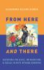From Here and There
