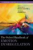 Oxford Handbook of Emotion Dysregulation