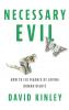 Necessary Evil