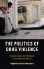 The Politics of Drug Violence