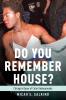 Do You Remember House?