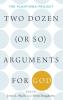 Two Dozen (or so) Arguments for God