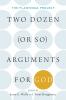 Two Dozen (or So) Arguments for God