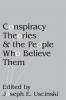Conspiracy Theories and the People Who Believe Them