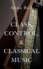 CLASS CONTROL AND CLASSICAL MUSIC C