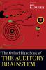 Oxford Handbook of the Auditory Brainstem