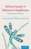 Ethical Issues in Women's Healthcare