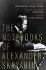 NOTEBOOKS OF ALEXANDER SKRYABIN C