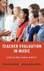 Teacher Evaluation in Music