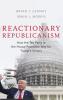 Reactionary Republicanism