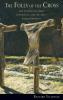 The Folly of the Cross