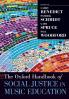 Oxford Handbook of Social Justice in Music Education