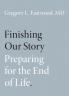 Finishing Our Story