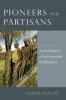 Pioneers and Partisans