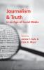 Journalism and Truth in an Age of Social Media