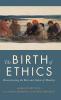 Birth of Ethics