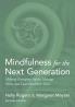 Mindfulness for the Next Generation