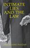 INTIMATE LIES & THE LAW C