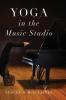 Yoga in the Music Studio