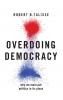 Overdoing Democracy