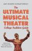 The Ultimate Musical Theater College Audition Guide