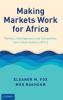 Making Markets Work for Africa