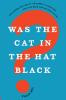 Was the Cat in the Hat Black?