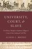 University Court and Slave