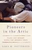 Pioneers in the Attic