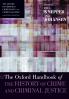 Oxford Handbook of the History of Crime and Criminal Justice