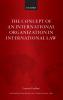 CONCEPT OF INT ORG IN INT LAW OMIL C