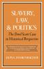 Slavery Law and Politics