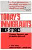 Today's Immigrants Their Stories