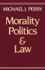 Morality Politics and Law