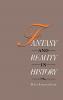 Fantasy and Reality in History